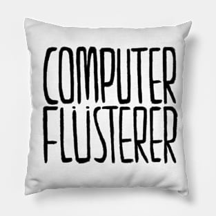 German, Computerflüsterer, Informatiker, Programmierer Pillow