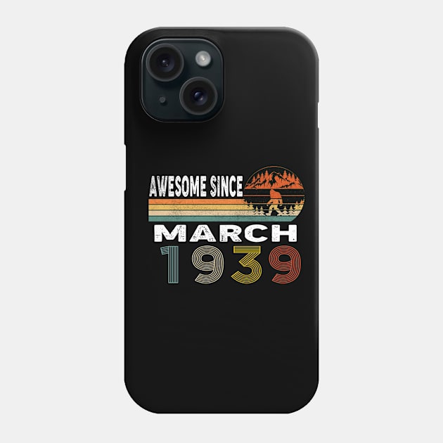 Awesome Since March 1939 Phone Case by ThanhNga