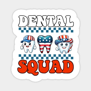 4th Of July American Dental Squad US Flag Patriotic Dentist Magnet