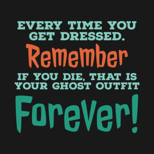 Remember Forever T-Shirt