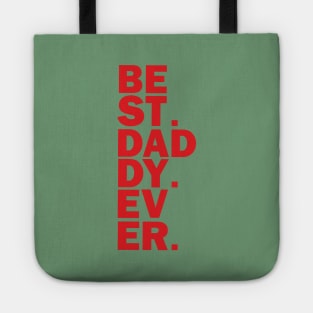 Best Daddy Ever, happy father's day Tote