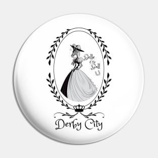 Derby City Collection: Belle of the Ball 3 Pin