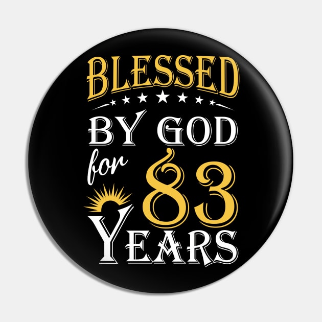 Blessed By God For 83 Years 83rd Birthday Pin by Lemonade Fruit