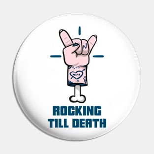 Rocking Till Death Pin