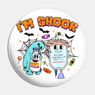 I'm Shook, Spooky Nurse, Funny Halloween Costume ER Nurse Pin