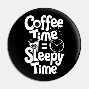 Coffee time = sleepy time caffeine adhd Pin