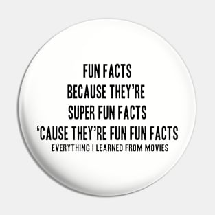 Fun Facts Pin