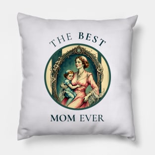 International Women’s Day march 2023. THE BEST MOM EVER FINE ART VINTAGE STYLE OLD TIMES. Pillow