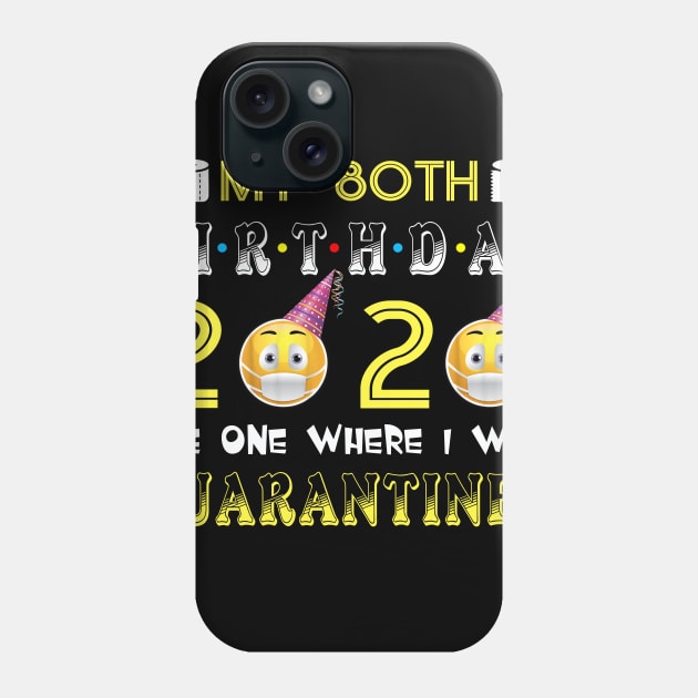 my 80th Birthday 2020 The One Where I Was Quarantined Funny Toilet Paper Phone Case by Jane Sky