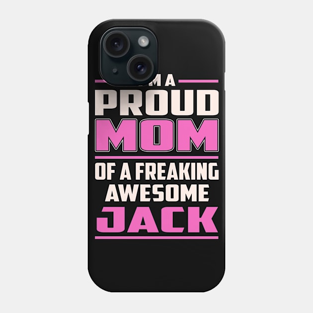 Proud MOM Jack Phone Case by TeeBi