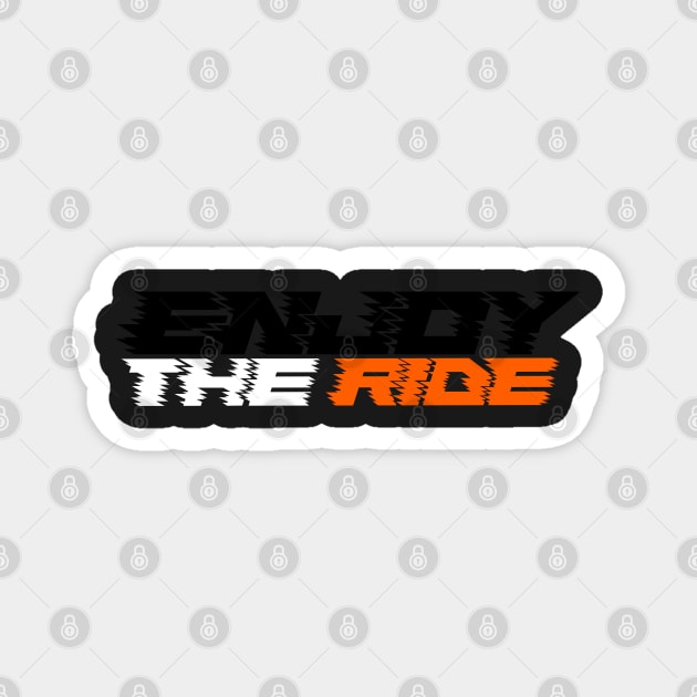 Enjoy the Ride (Variant 2) Magnet by MOULE