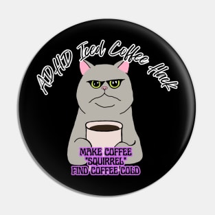 ADHD Iced Coffee Cat Pin