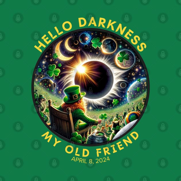 HELLO SAINT PATRICK'S ECLIPSE DAY DARKNESS by Lolane