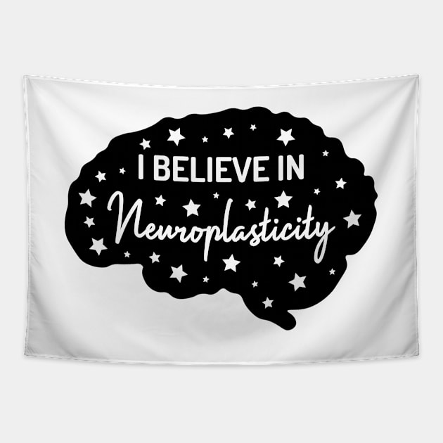 I Believe in Neuroplasticity | White | Black Tapestry by Wintre2