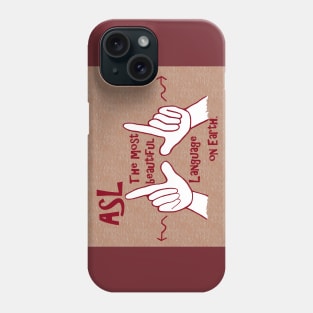 ASL The Most Beautiful Language Phone Case