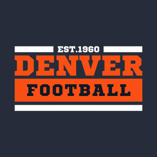 Denverrr Football Est.1960 New Edition 2 T-Shirt