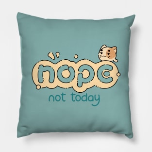Nope Not Today Kitty | Blue Pillow