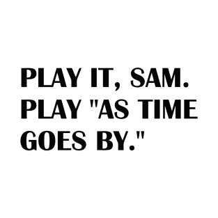 PLAY IT SAM T-Shirt