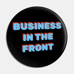 Business in the front - Mullet Pin