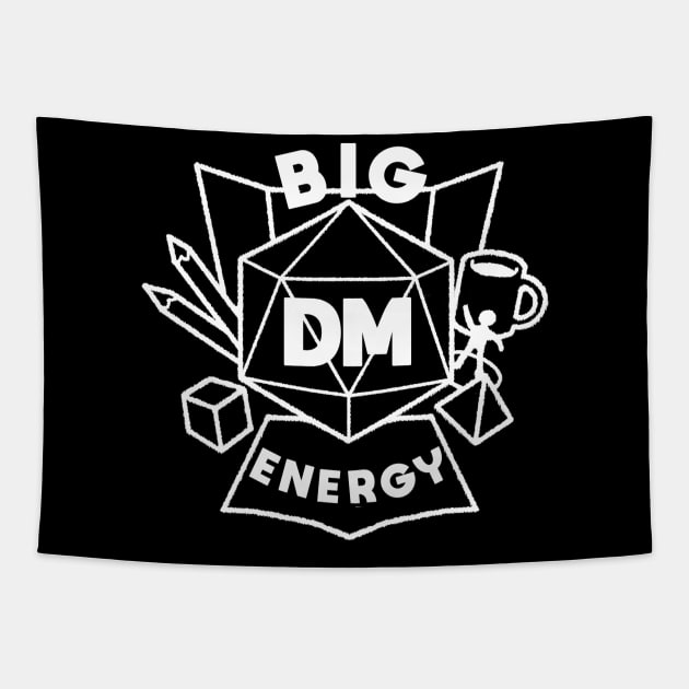 Big DM Energy - White Tapestry by ThanksAvandra