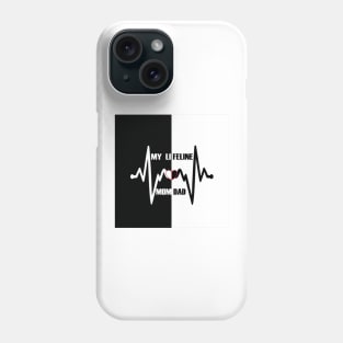 MY LIFELINE MOM & DAD Phone Case