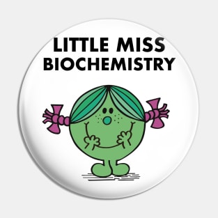 Little Miss Biochemistry Pin