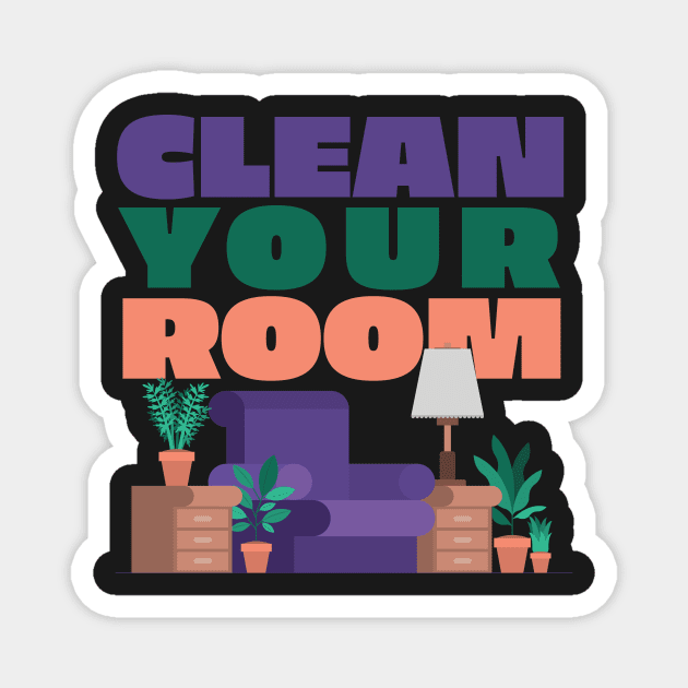 Clean Up Your Room - Jordan B. Peterson Fan Design Magnet by Ina