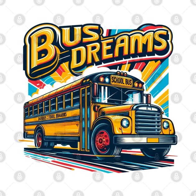 School Bus, Bus Dreams by Vehicles-Art