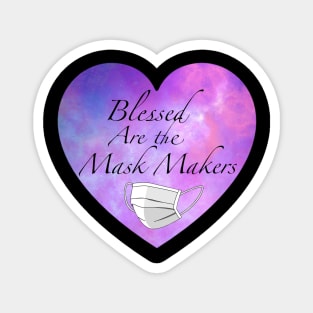 Blessed are the Mask Makers Magnet