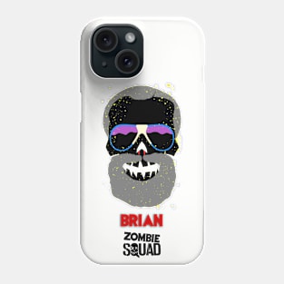 BRIAN Zombie Squad Phone Case