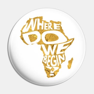 Where Do We Begin? Pin