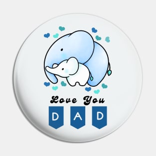 Love you Dad Pin