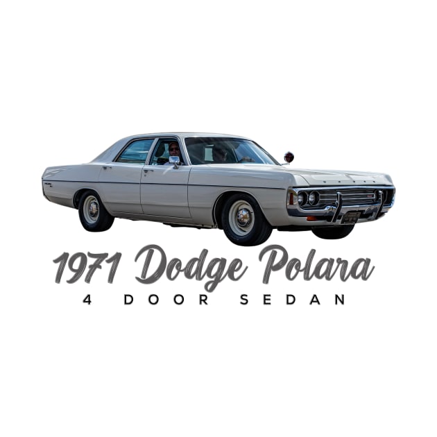 1971 Dodge Polara 4 Door Sedan by Gestalt Imagery