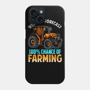 Weekend Forecast 100% Chance Of Farming Phone Case