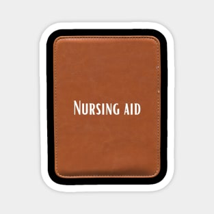 Nursing Aid - Hospital Design Magnet