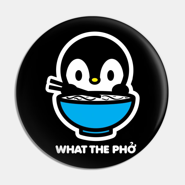 Penguin Bird What The Pho Ramen Noodles Food Animal Lover Bambu Brand Pin by Bambu