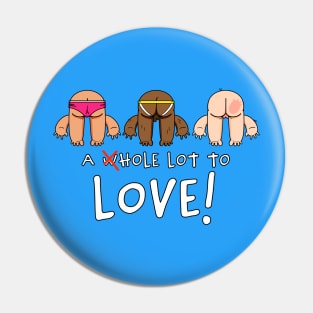 A Hole Lot to Love Pin