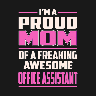 Proud MOM Office Assistant T-Shirt