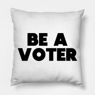 Be A Voter Save America Pillow