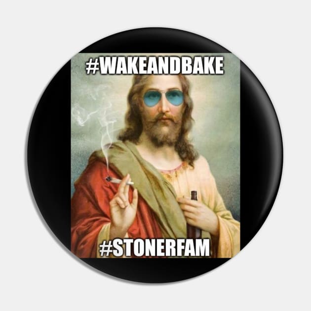 #StonerFam #WakeAndBake Jesus 420 Pin by 420shirts