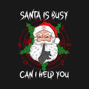 Satan Is Busy Can i Help T-Shirt