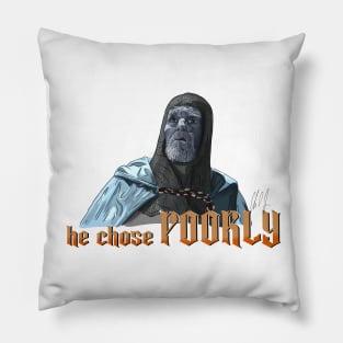 Last Crusade: He Chose Poorly Pillow