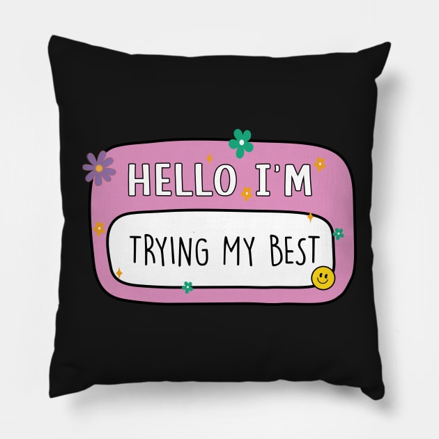 trying my best Sticker , funny Sticker , book lover gift , bookish Merch , self love Sticker , motivational stciker , water bottle sticker book trope Pillow by SouQ-Art