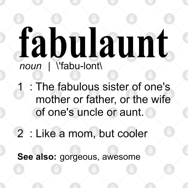 Fabulaunt Definition - Funny Aunt Definition, Aunt by bethcentral
