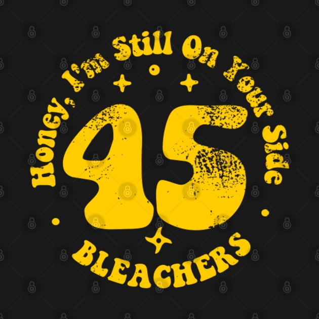 Bleachers 45 Lyrics by MorvernDesigns