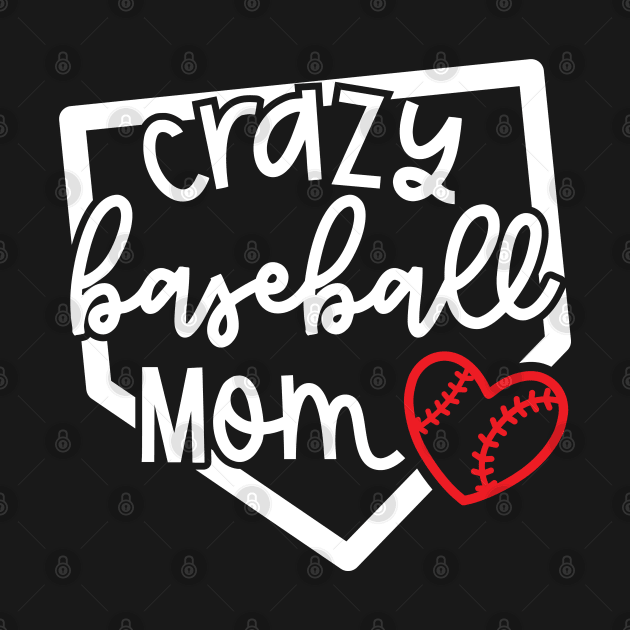 Crazy Baseball Mom Cute Youth Sports Funny by GlimmerDesigns