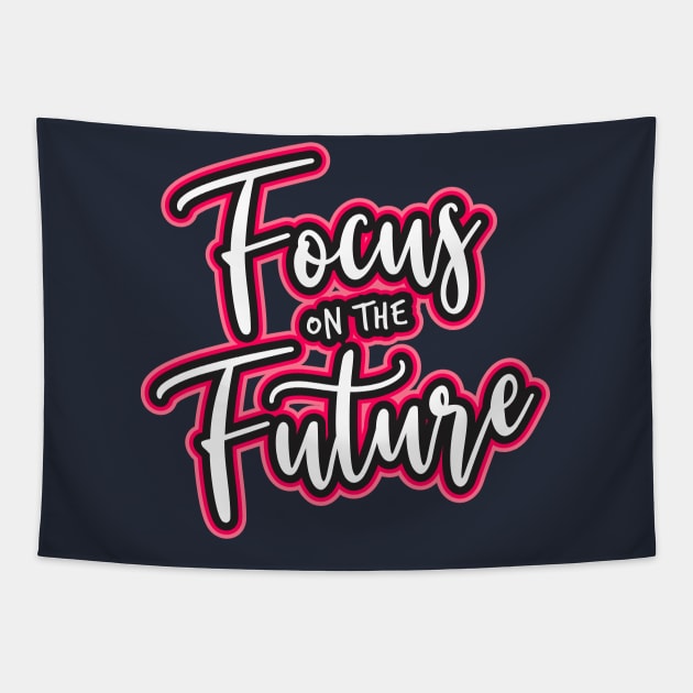 focus on the future Tapestry by CreativeIkbar Prints