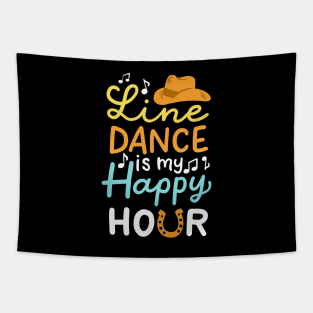 Line Dance Is My Happy Hour Tapestry