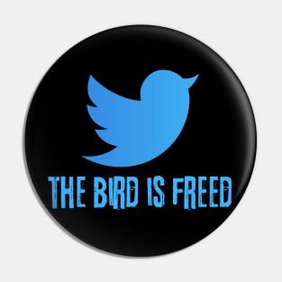 The Bird Is Freed Elon Musk Pin