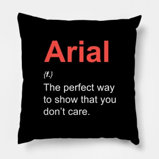 Arial (font) for graphic designers Pillow